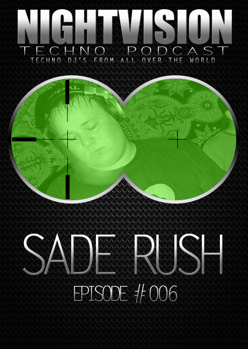 Sade Rush [HU] - NightVision Techno Podcast 6 NYE special Pt.1