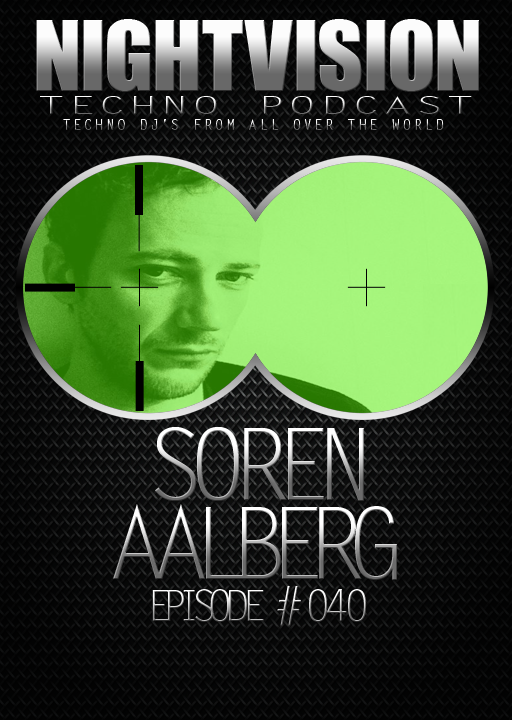 Soren Aalberg [BEL] - NightVision Techno Podcast 40 Pt.3