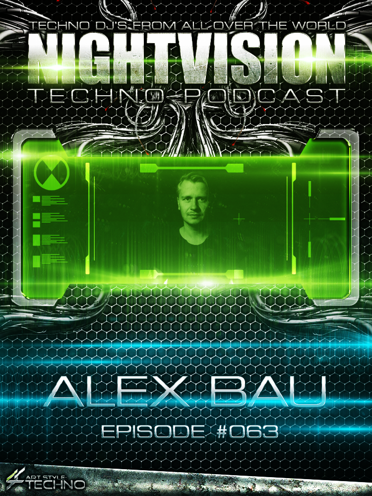 Alex Bau [DE] - NightVision Techno Podcast 63 Pt.2 episode artwork