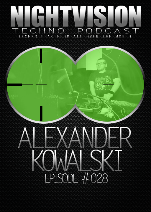 Alexander Kowalski [DE] - NightVision Techno Podcast 28 Pt.2 episode artwork