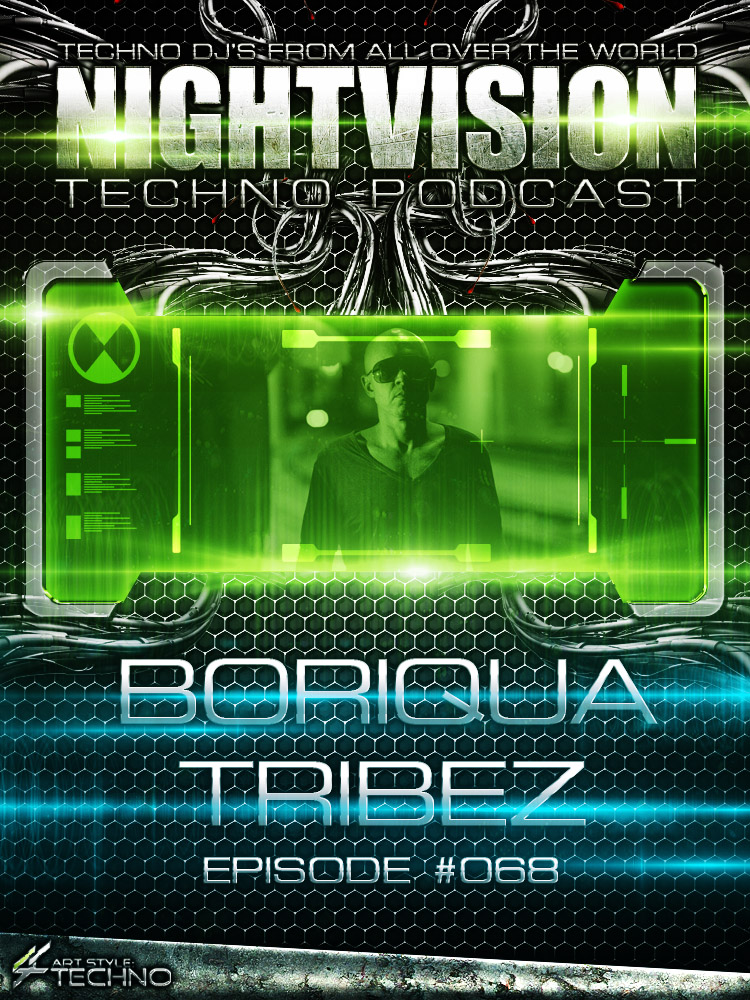 Boriqua Tribez [AUT] - NightVision Techno Podcast 68 Pt.2 episode artwork