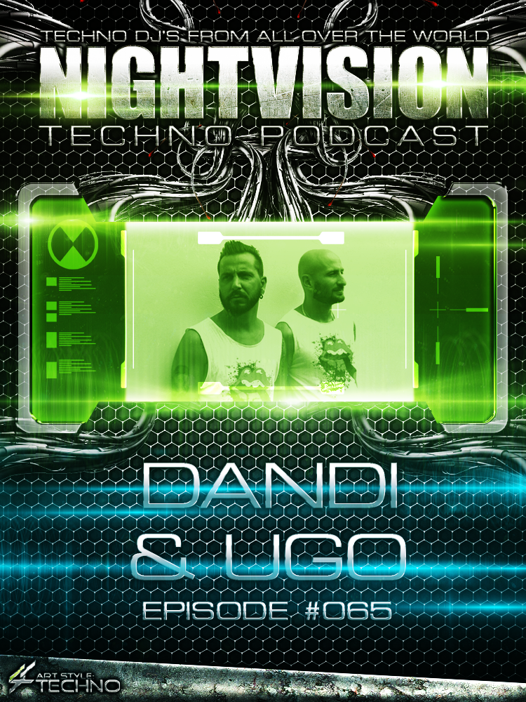 Dandi & Ugo [ITA] - NightVision Techno Podcast 65 Pt.2 episode artwork