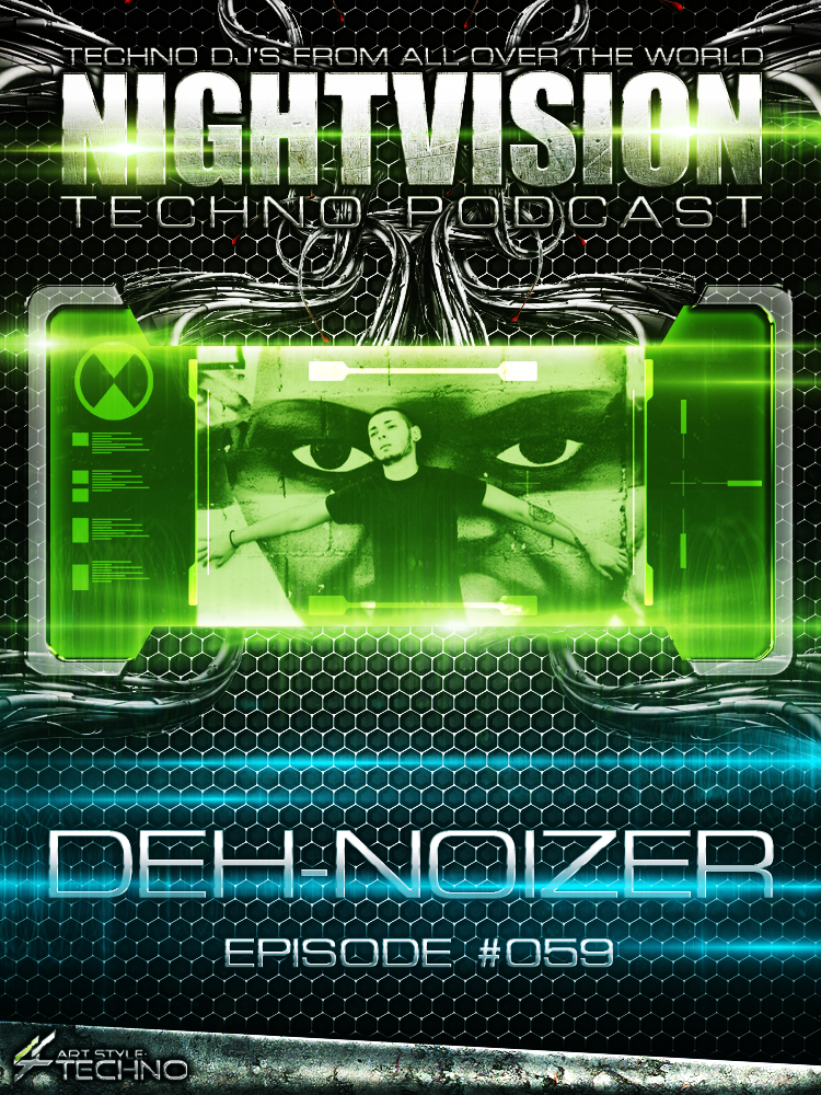 Deh-Noizer [ITA] - NightVision Techno Podcast 59 Pt.3 episode artwork