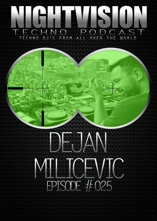 Dejan Milicevic [SRB] - NightVision Techno Podcast 25 1st Anniversary Pt.3 episode artwork