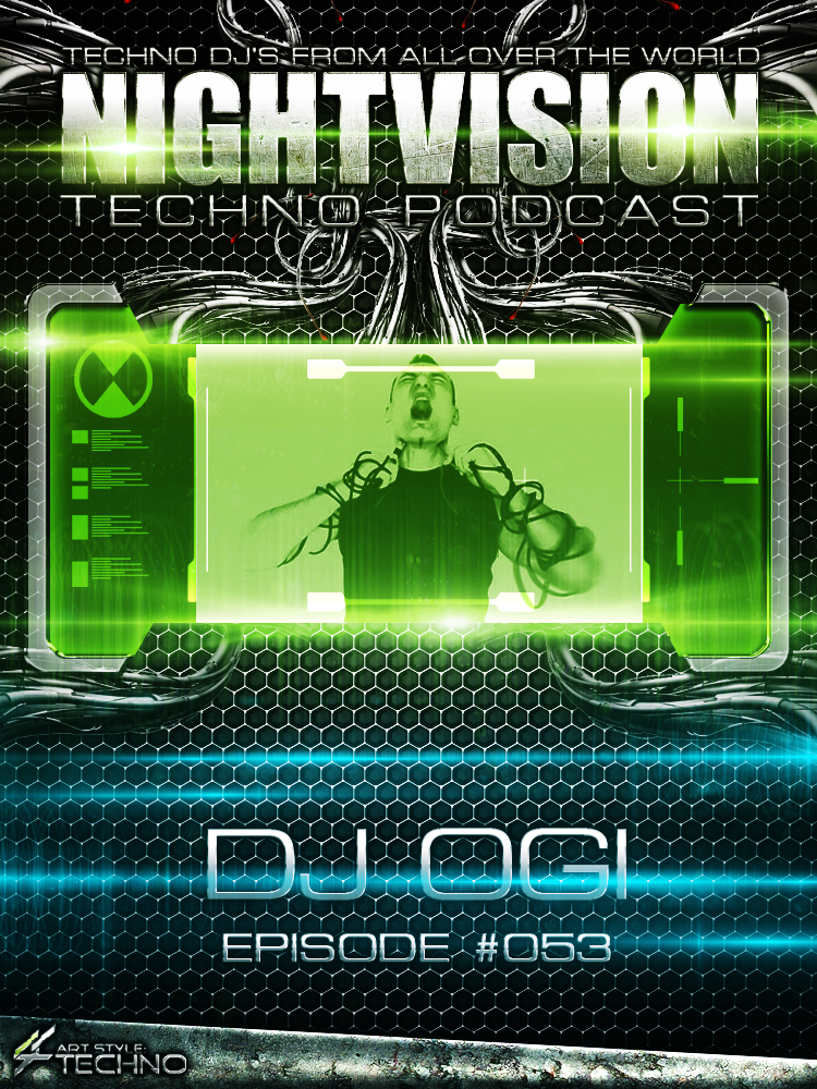 DJ OGI [HR] - NightVision Techno Podcast 53 Pt.3 episode artwork