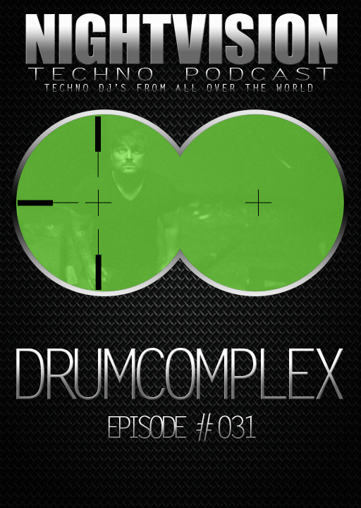 Drumcomplex [DE] - NightVision Techno Podcast 31 Pt.2 episode artwork