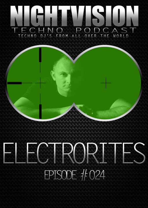 Electrorites [I] - NightVision Techno Podcast 24 Pt.2 episode artwork