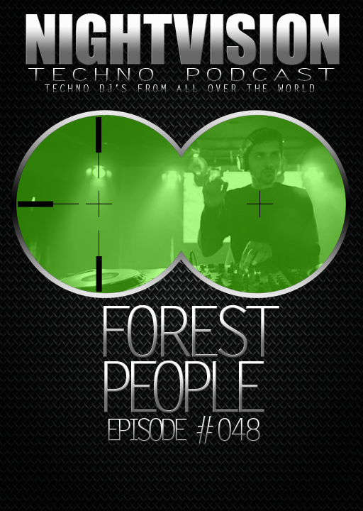 Forest People [BIH] - NightVision Techno Podcast 48 Pt.3 episode artwork