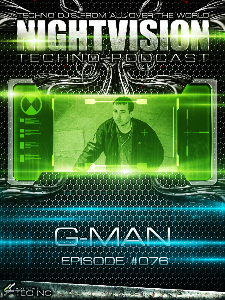 G-Man aka Gez Varley [UK] - NightVision Techno Podcast 76 Pt.2 episode artwork