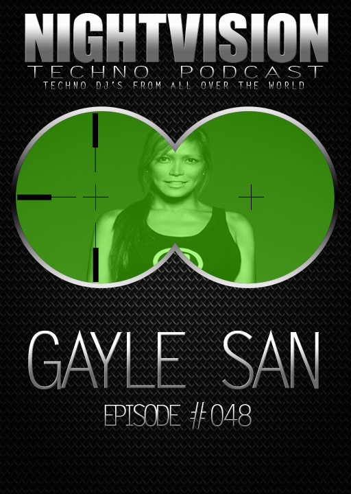Gayle San [SIN] - NightVision Techno Podcast 48 Pt.2 episode artwork
