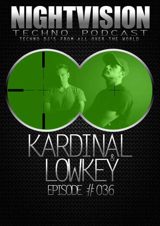 Kardinal & Lowkey [FRA] - NightVision Techno Podcast 36 Pt.2 episode artwork
