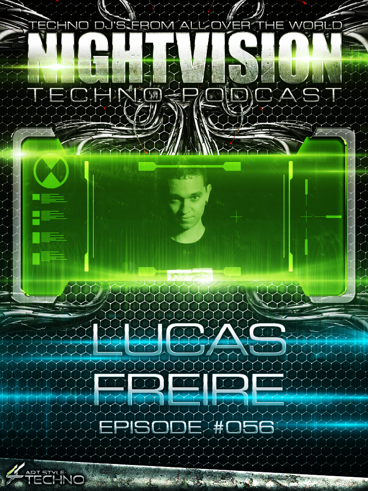 Lucas Freire aka DJ Lukas [BRA] - NightVision Techno Podcast 56 Pt.3 episode artwork