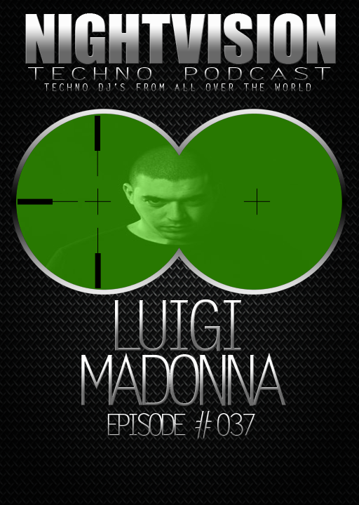 Luigi Madonna [I] - NightVision Techno Podcast 37 Pt.2 episode artwork