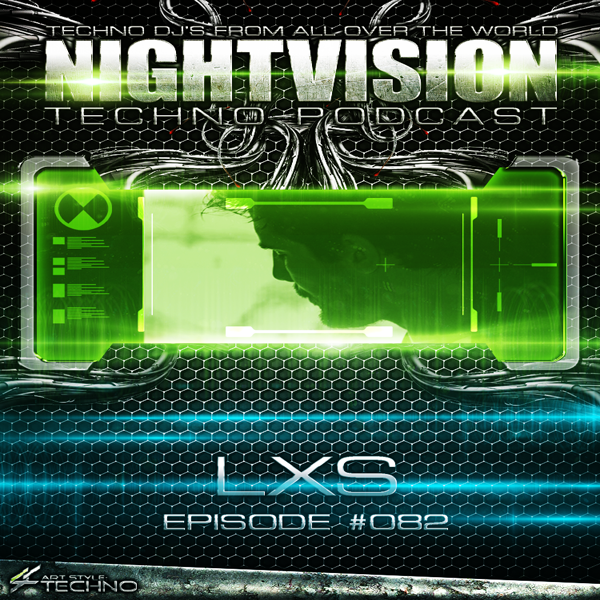 LXS aka Lexis [SLO] - NightVision Techno Podcast 82 Pt.2 episode artwork