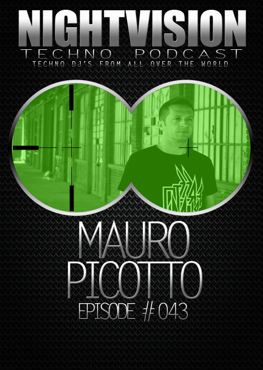 Mauro Picotto [I] - NightVision Techno Podcast 43 Pt.2 episode artwork