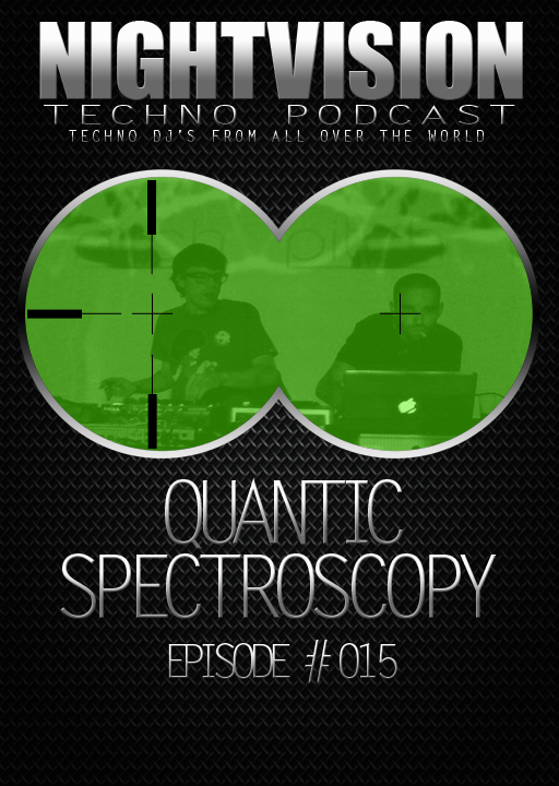 Quantic Spectroscopy [POR] - NightVision Techno Podcast 15 Pt.2 episode artwork
