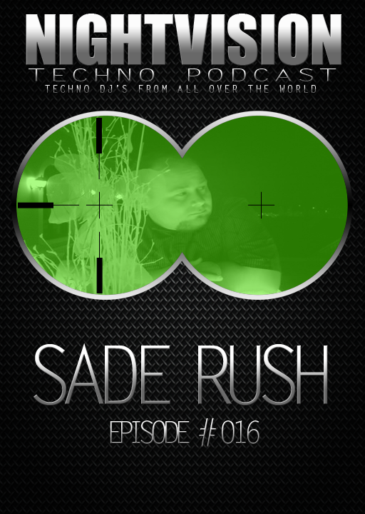 Sade Rush [HU] - NightVision Techno Podcast 16 Pt.1 episode artwork