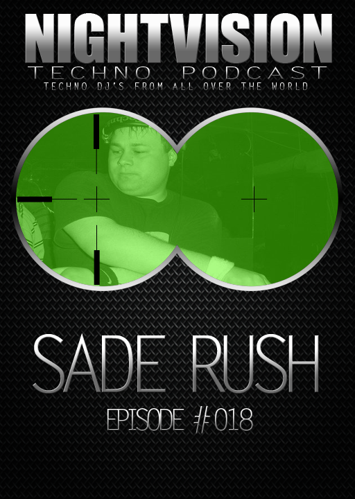 Sade Rush [HU] - NightVision Techno Podcast 18 Pt.1 episode artwork