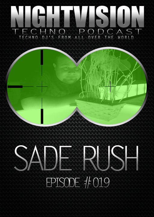 Sade Rush [HU] - NightVision Techno Podcast 19 Pt.1 episode artwork