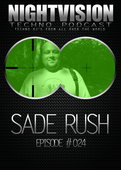 Sade Rush [HU] - NightVision Techno Podcast 24 Pt.1 episode artwork