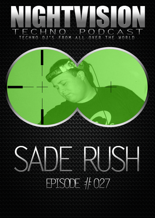Sade Rush [HU] - NightVision Techno Podcast 27 Pt.1 episode artwork