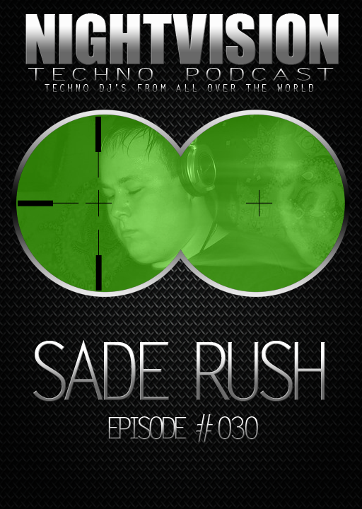 Sade Rush [HU] - NightVision Techno Podcast 30 Pt.1 episode artwork