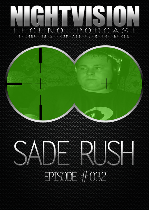 Sade Rush [HU] - NightVision Techno Podcast 32 Pt.1 episode artwork