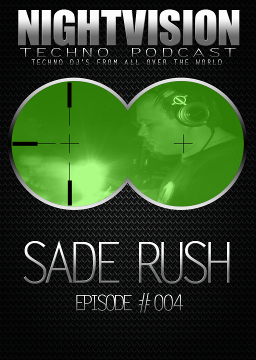 Sade Rush [HU] - NightVision Techno Podcast 4 Pt.1 episode artwork