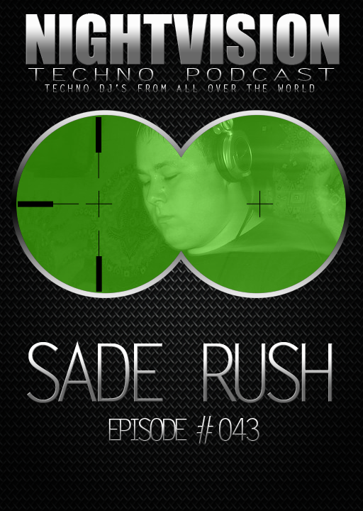 Sade Rush [HU] - NightVision Techno Podcast 43 Pt.1 episode artwork
