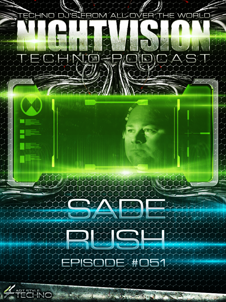 Sade Rush [HU] - NightVision Techno Podcast 51 Pt.1 episode artwork