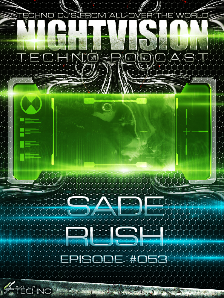 Sade Rush [HU] - NightVision Techno Podcast 53 Pt.1 episode artwork