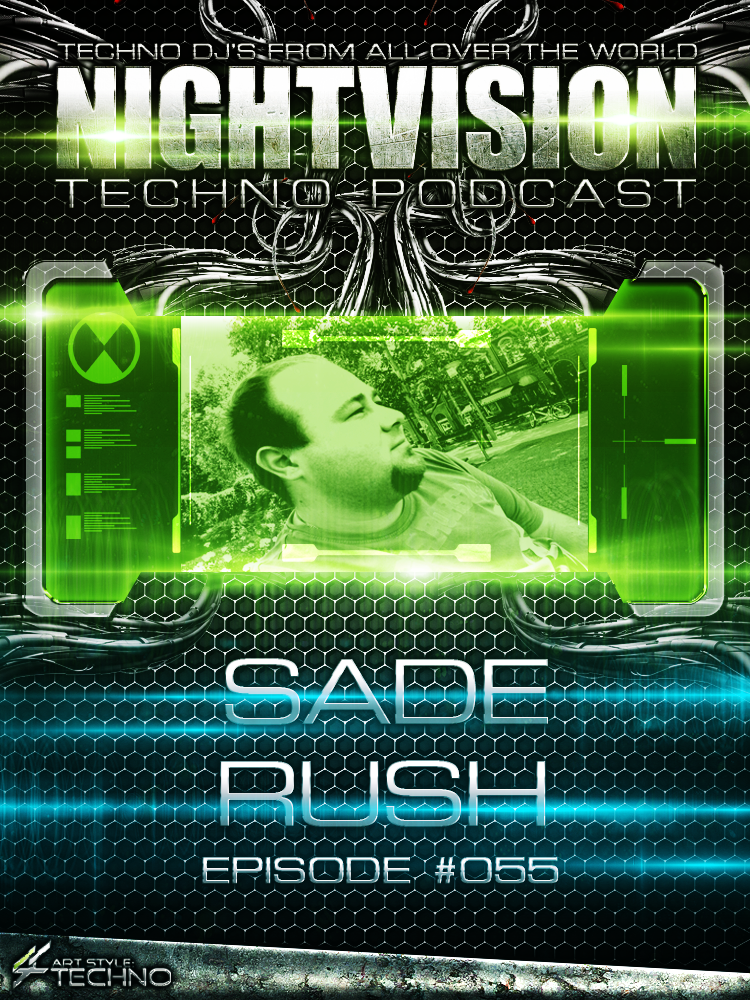 Sade Rush [HU] - NightVision Techno Podcast 55 Pt.1 episode artwork