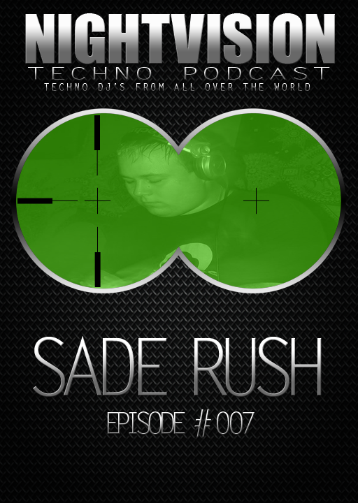 Sade Rush [HU] - NightVision Techno Podcast 7 Pt.1 episode artwork