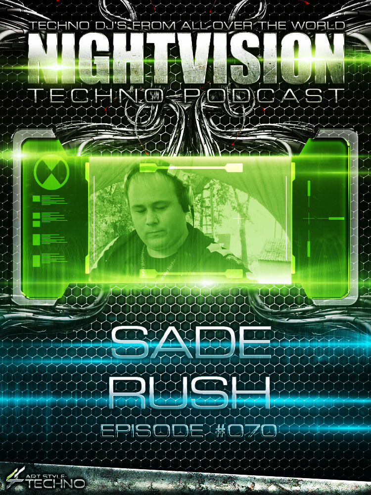 Sade Rush [HU] - NightVision Techno Podcast 70 Pt.1 episode artwork