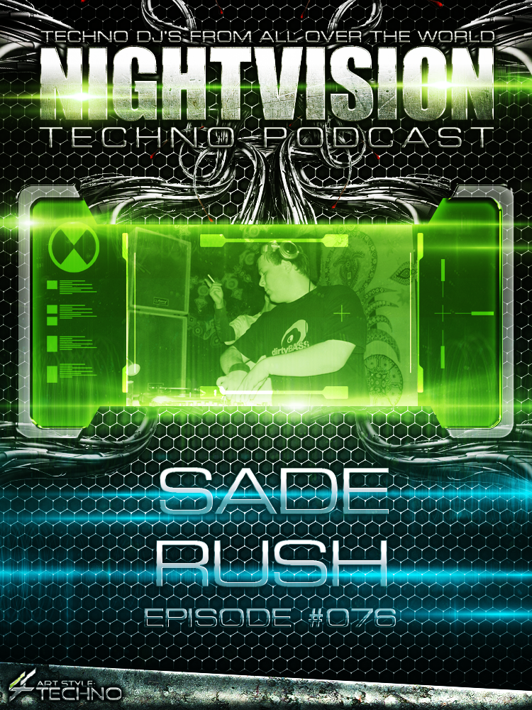 Sade Rush [HU] - NightVision Techno Podcast 76 Pt.1 episode artwork