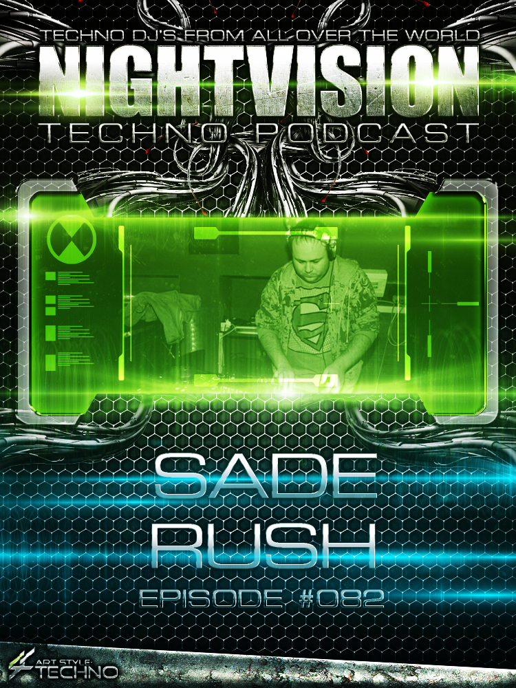 Sade Rush [HU] - NightVision Techno Podcast 82 Pt.1 episode artwork