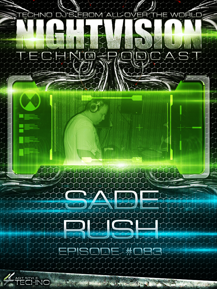 Sade Rush [HU] - NightVision Techno Podcast 83 Pt.1 episode artwork
