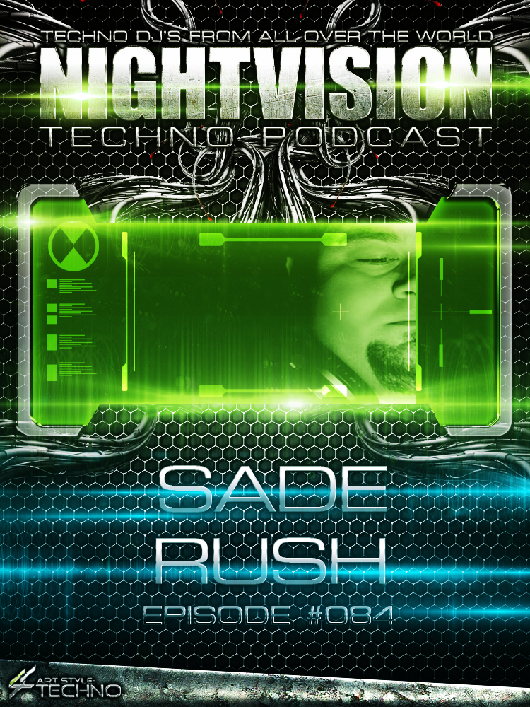 Sade Rush [HU] - NightVision Techno Podcast 84 Pt.1 episode artwork