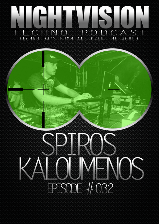 Spiros Kaloumenos [GRE] - NightVision Techno Podcast 32 Pt.2 episode artwork