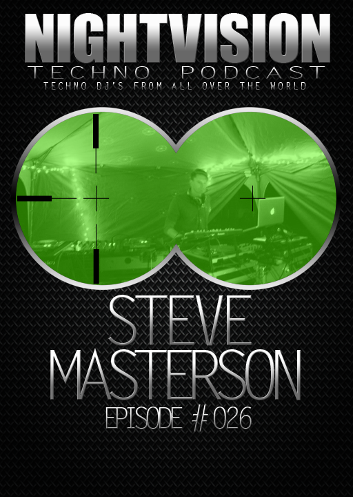 Steve Masterson [DE] - NightVision Techno Podcast 26 Pt.2 episode artwork