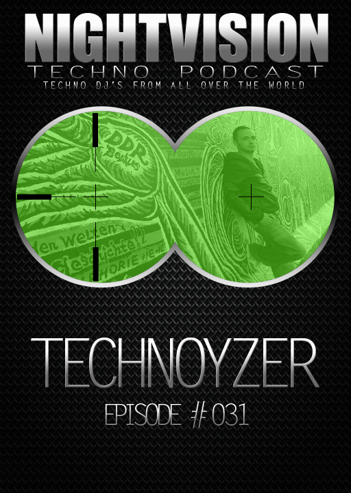 Technoyzer [I] - NightVision Techno Podcast 31 Transistor DJ set Pt.3 episode artwork