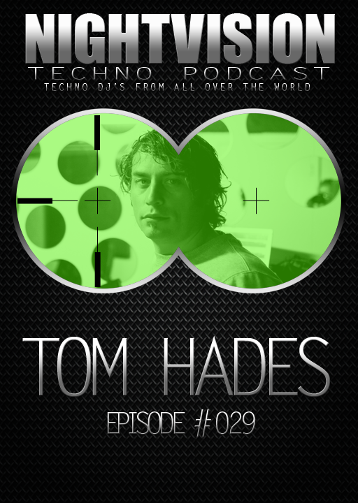 Tom Hades [BEL] - NightVision Techno Podcast 29 Pt.3 episode artwork