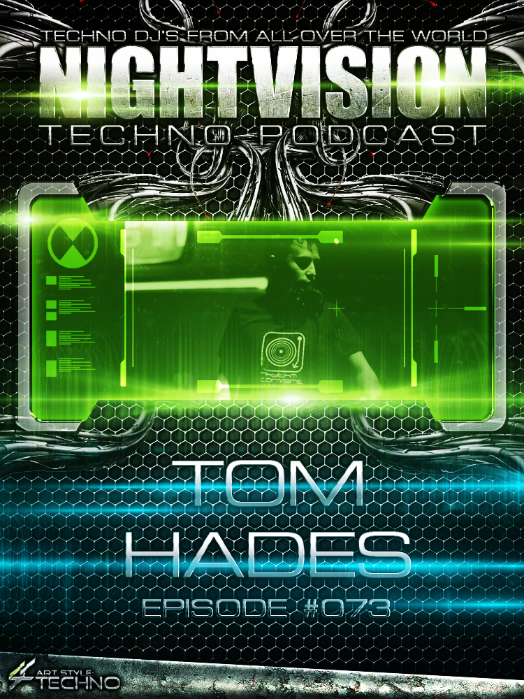 Tom Hades [BEL] - NightVision Techno Podcast 73 Pt.2 episode artwork