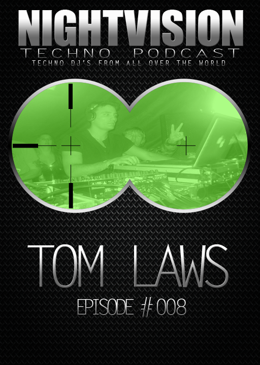Tom Laws [UK] - NightVision Techno Podcast 8 Pt.2 episode artwork