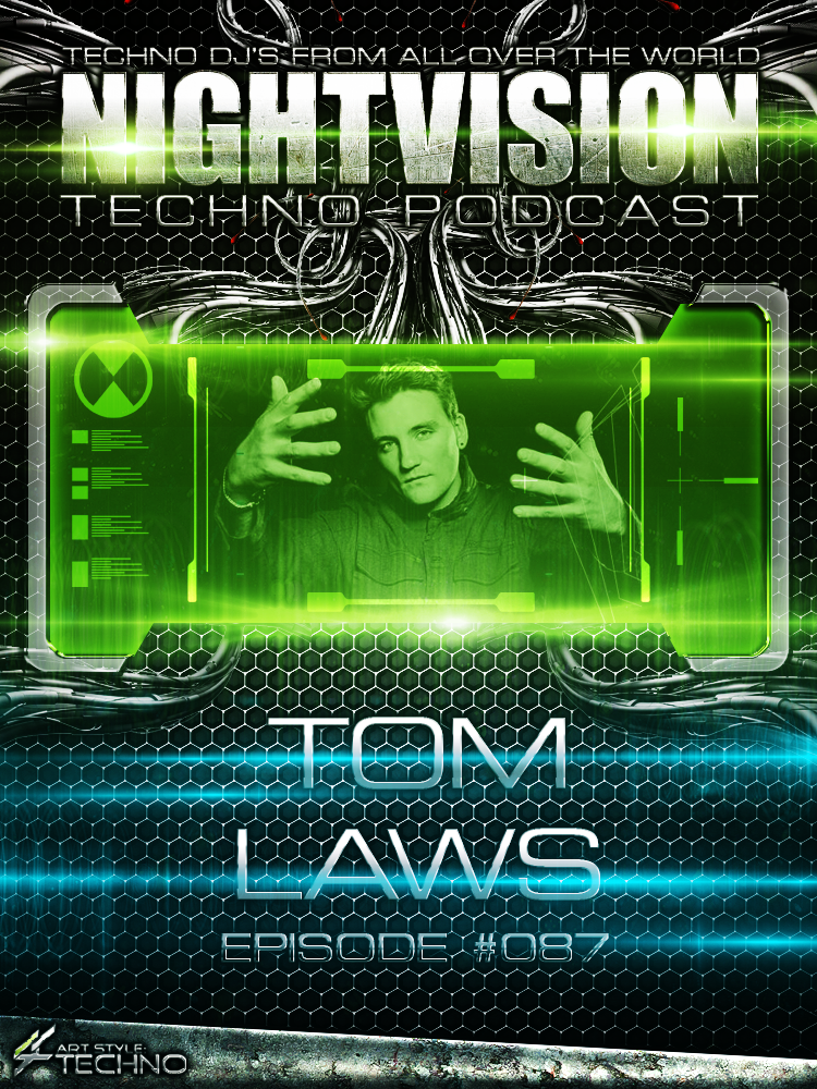 Tom Laws [UK] - NightVision Techno Podcast 87 Pt.2 episode artwork
